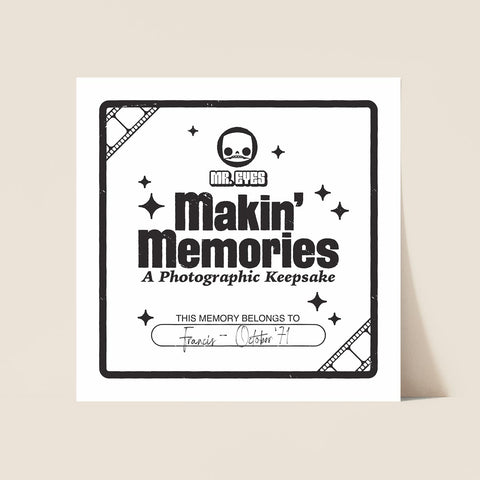 Mr. Eyes - Making Memories Print