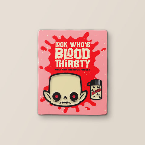 Look Who's Blood Thirsty Pin