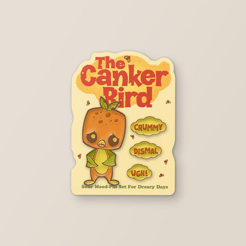 Canker Bird Sour Mood Pin